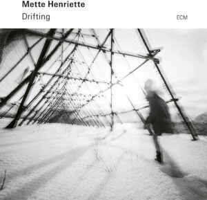 METTE HENRIETTE – ‘Drifting’ cover album