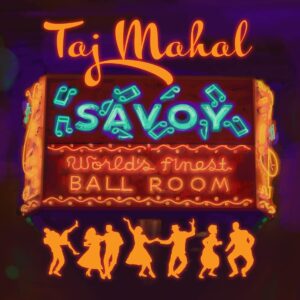 TAJ MAHAL – ‘Savoy’ cover album